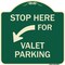 Signmission Stop Here for Valet Parking Left Arrow Heavy-Gauge Aluminum Sign, 18" x 18", G-1818-22854 A-DES-G-1818-22854 - alternate 1